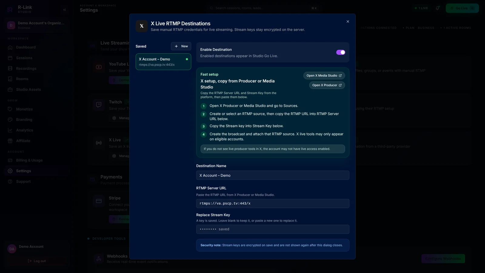 The X Live RTMP Destinations window in R-Link Studio with fast setup steps for X Producer or Media Studio, a destination named X Account – Demo, an RTMPS server URL and a saved stream key shown as dots.